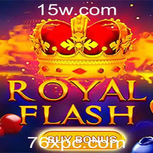 Explorando o Mundo do RoyalFlashBuyBonus e a Fascinante Dinâmica do 76X